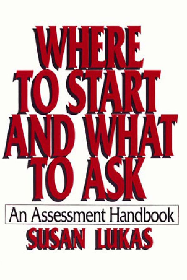 Where to Start and What to Ask: An Assessment Handbook