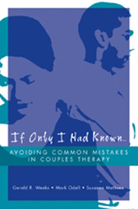 If Only I Had Known...: Avoiding Common Mistakes in Couples Therapy