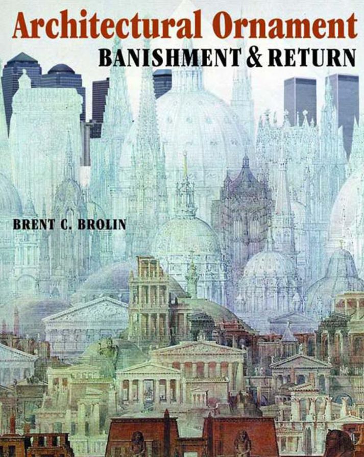Architectural Ornament: Banishment and Return