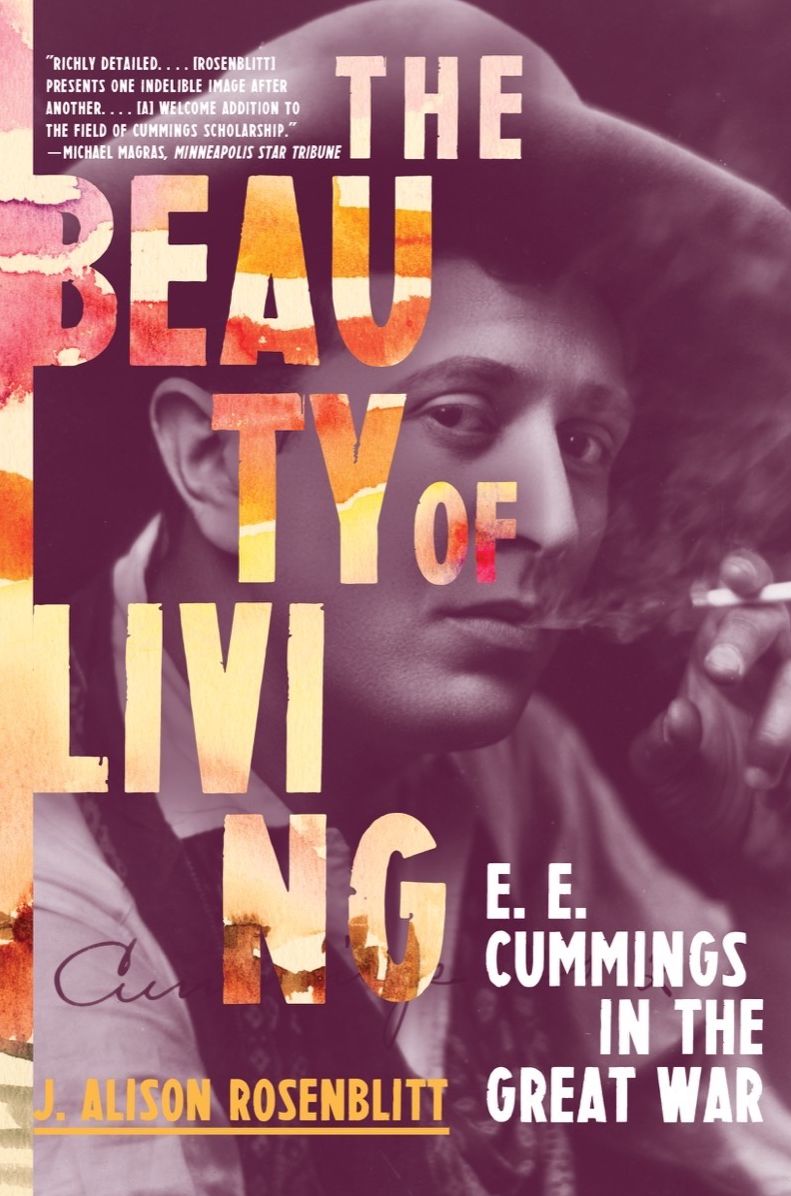 The Beauty of Living: E. E. Cummings in the Great War