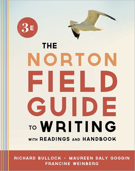 The Norton Field Guide to Writing, with Readings and Handbook