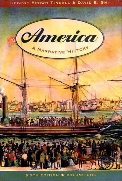 America : A Narrative History, Volume I