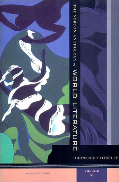 The Norton Anthology of World Literature: The Twentieth Century