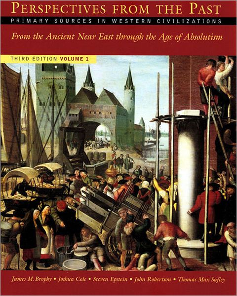 Perspectives from the Past: Primary Sources In Western Civilizations