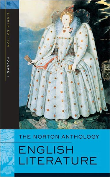 The Norton Anthology of English Literature, Volume 1: The Middle Ages through the Restoration and the Eighteenth Century