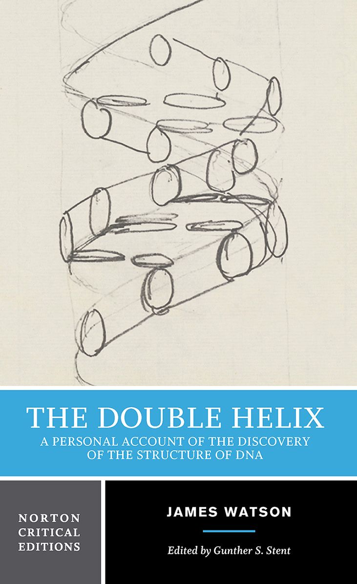 The Double Helix: A Personal Account of the Discovery of the Structure of DNA