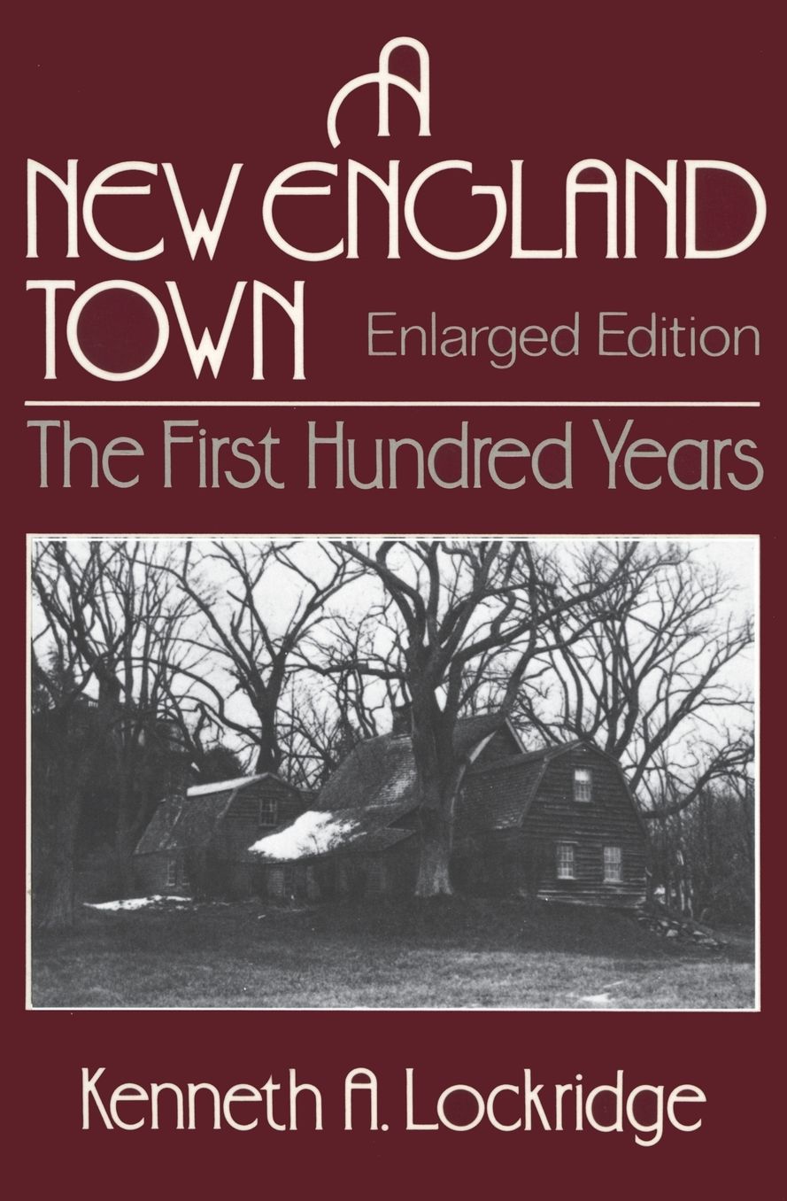 A New England Town: The First Hundred Years