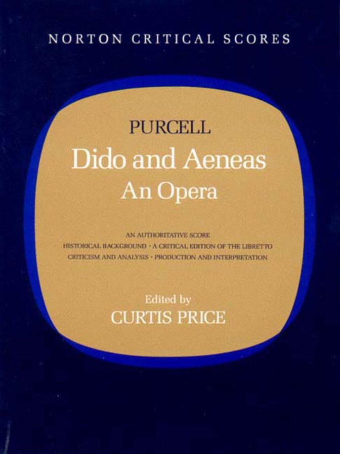 Dido and Aeneas: (Norton Critical Scores Series)