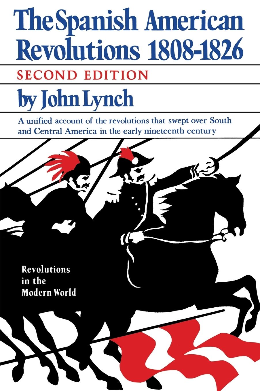 The Spanish American Revolution 1808-1826