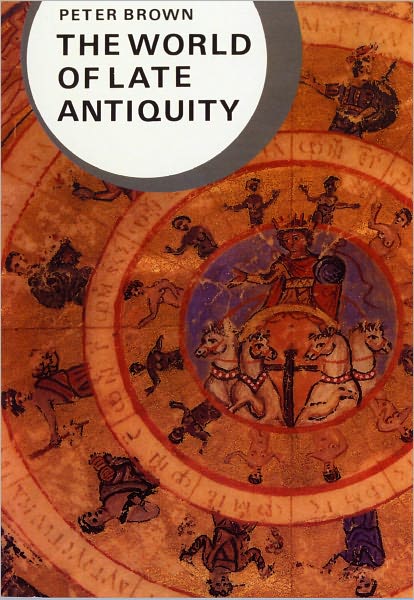 The World of Late Antiquity: A.D. 150-750