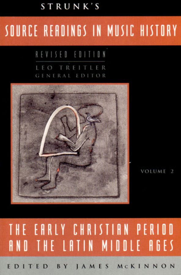 Source Readings in Music History: The Early Christian Period and the Latin Middle Ages