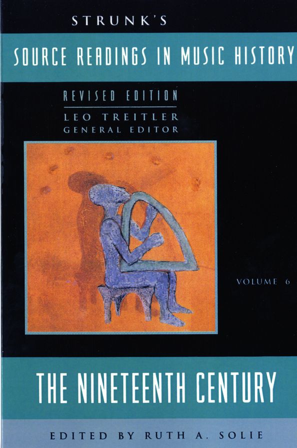 Source Readings in Music History: The Nineteenth Century