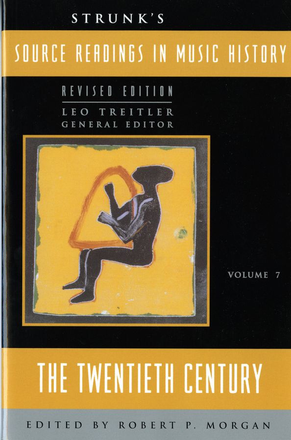 Source Readings in Music History: The Twentieth Century