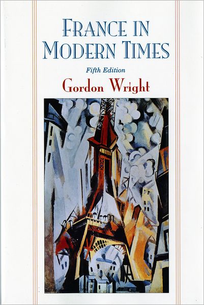 France in Modern Times: From the Enlightenment to the Present