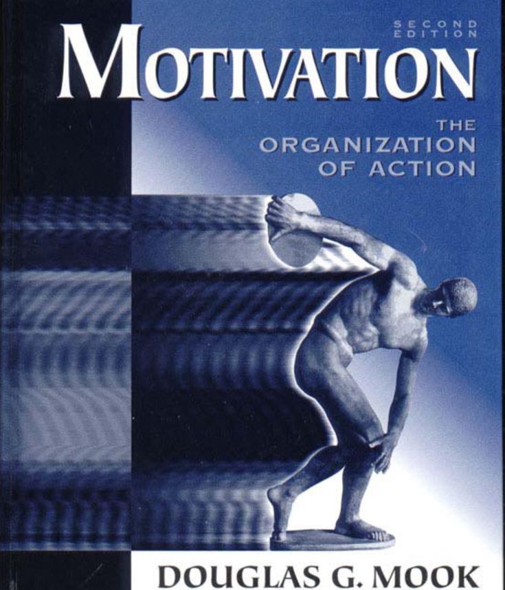 Motivation: The Organization of Action