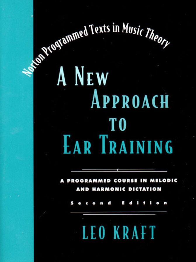 New Approach to Ear Training: A Programmed Course in Melodic and Harmonic Dictation