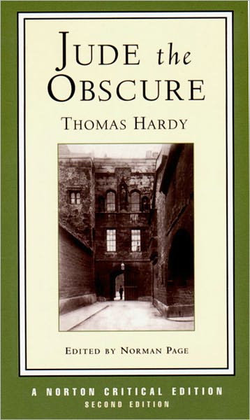 Jude the Obscure: An Authoritative Text: Backgrounds and Contexts Criticism