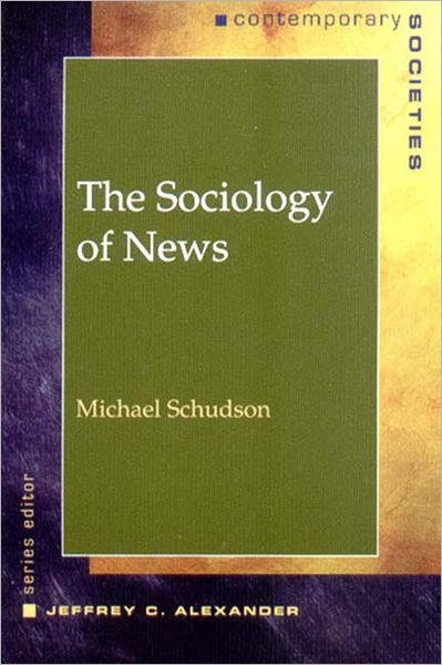 The Sociology of News