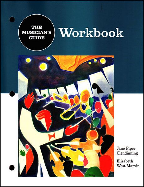 The Musician's Guide to Theory and Analysis, Workbook