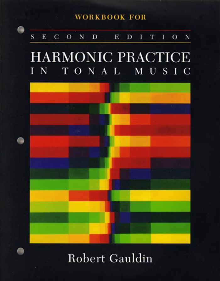 Harmonic Practice in Tonal Music Workbook