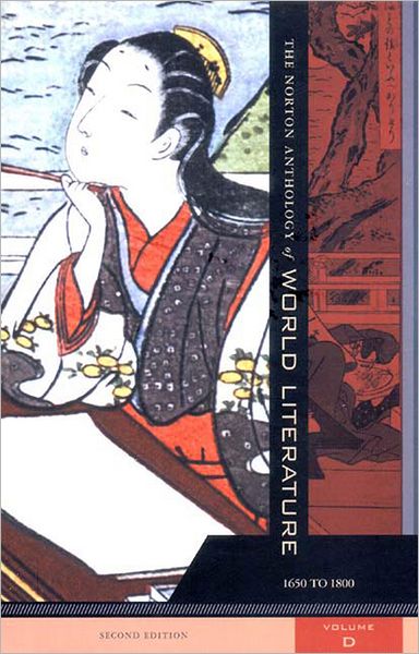The Norton Anthology of World Literature,Volume D (1650-1800)