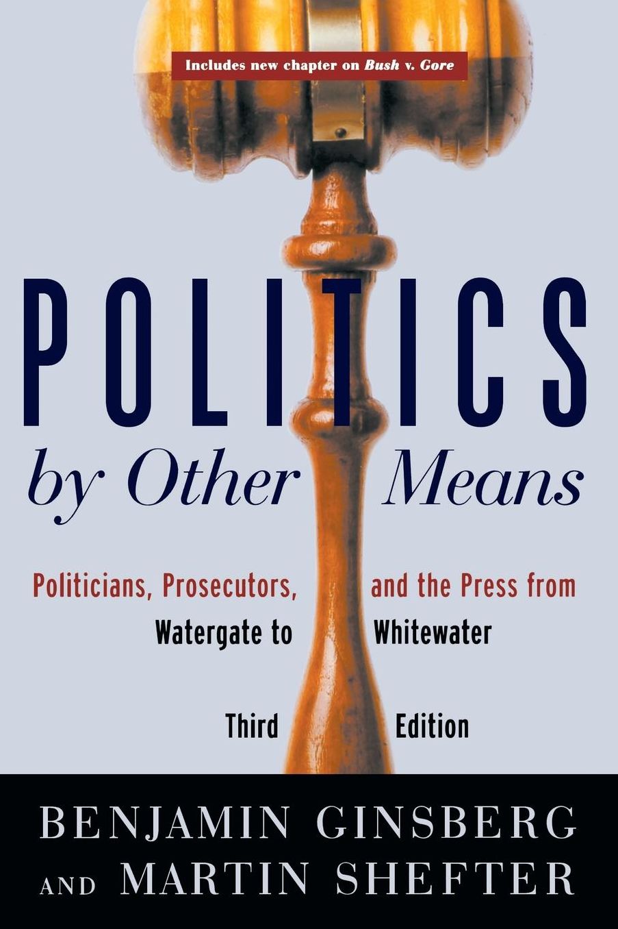 Politics by Other Means: Politicians, Prosecutors and the Press in the Post-Electoral Era