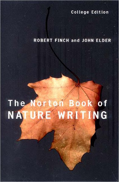 Norton Book of Nature Writing,College Edition
