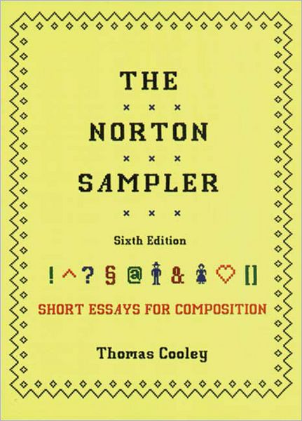 The Norton Sampler: Short Essays for Composition