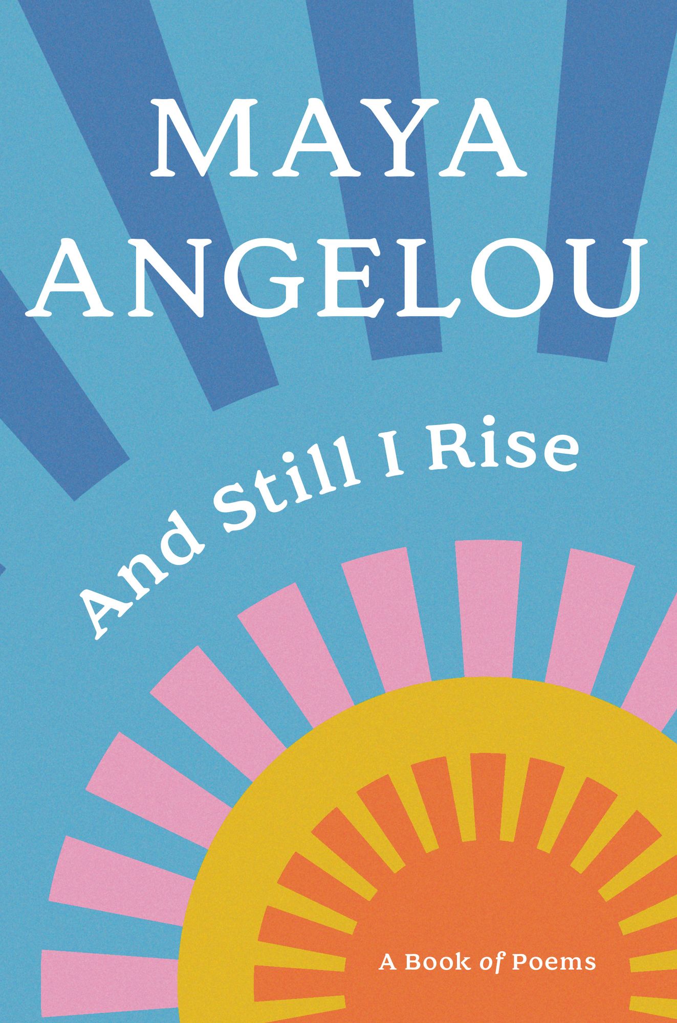 And Still I Rise