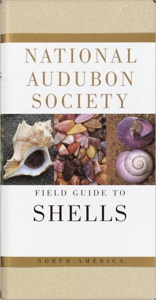 The National Audubon Society Field Guide to North American Seashells