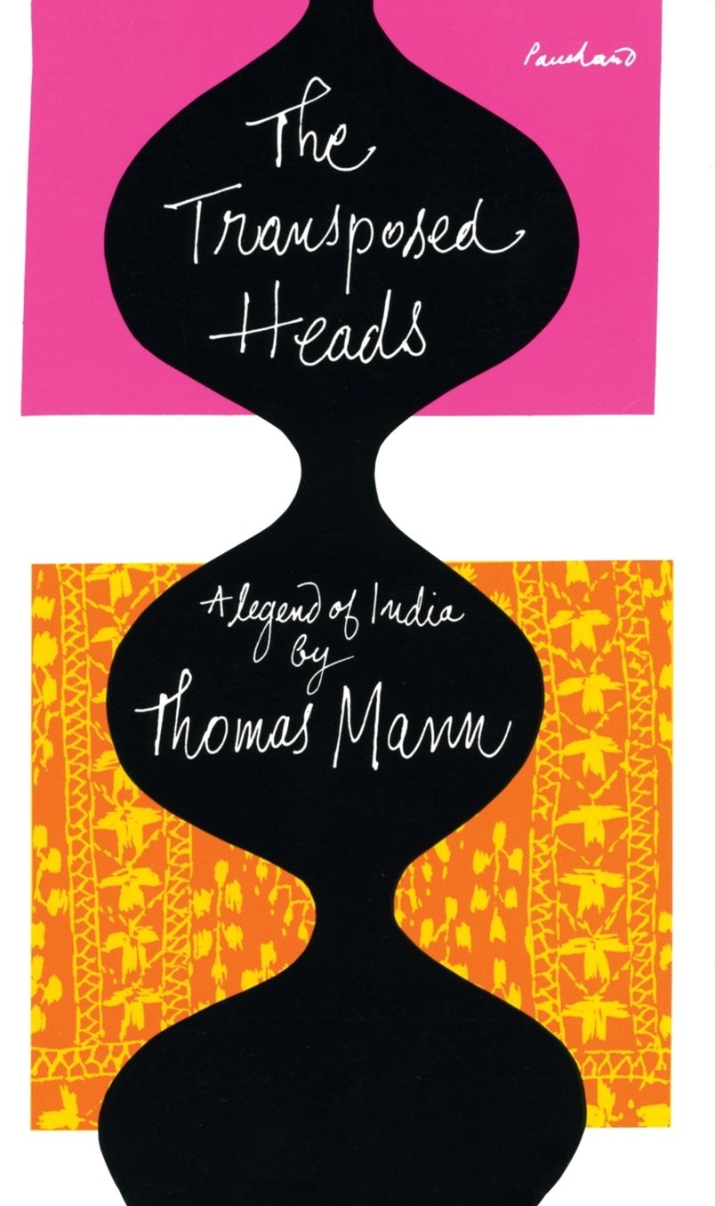 The Transposed Heads: A Legend of India