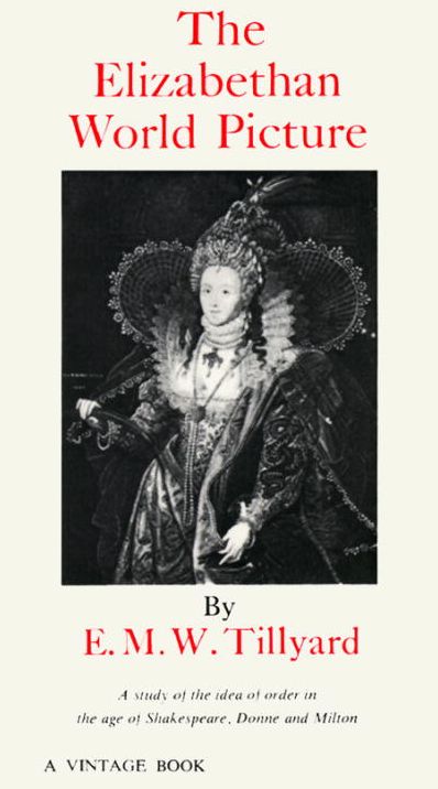 The Elizabethan World Picture