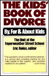 The Kids' Book of Divorce: By, for and about Kids