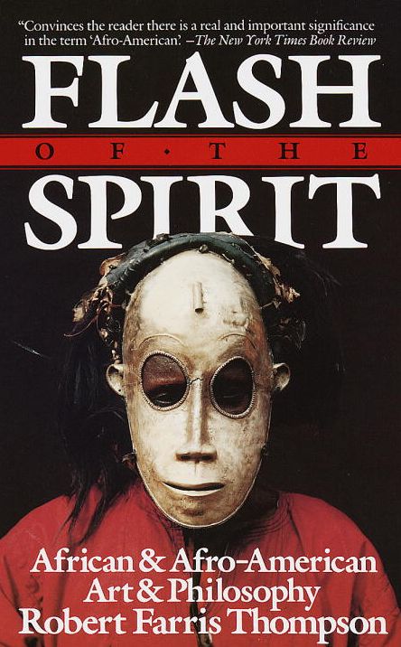 Flash of the Spirit: African and Afro-American Art and Philosophy