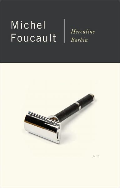 Herculine Barbin: Being the Recently Discovered Memoirs of a Nineteenth-century French Hermaphrodite