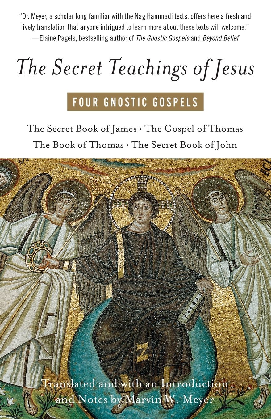 The Secret Teachings of Jesus: Four Gnostic Gospels