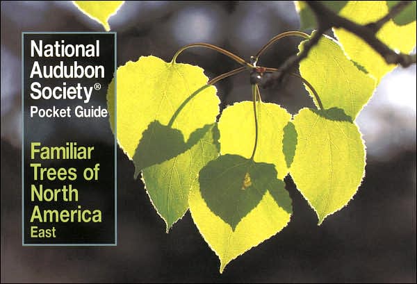 National Audubon Society Pocket Guide to Familiar Trees: East