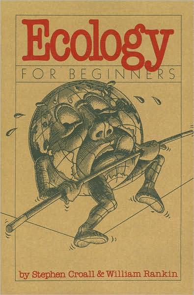 Ecology for Beginners (Pantheon Documentary Comic Book Series)