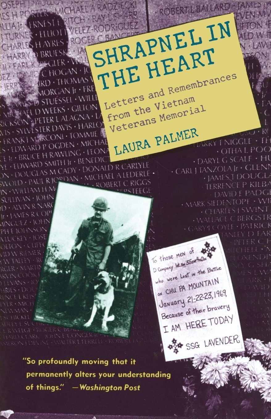 Shrapnel in the Heart: Letters and Remembrance from the Vietnam Veterans Memorial