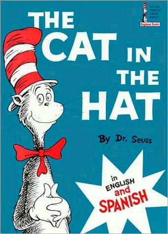 The Cat in the Hat (Bilingual: English-Spanish Edition)