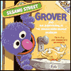 Grover and the Everything in the Whole Wide World Museum (Sesame Street Series)
