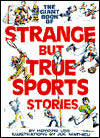 The Giant Book of Strange but True Sports Stories