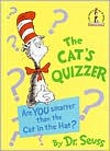 The Cat's Quizzer: Are You Smarter Than the Cat in the Hat?