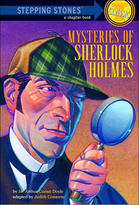 Mysteries of Sherlock Holmes (A Stepping Stone Book Classic): Based on the Stories of Sir Arthur Conan Doyle