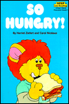 So Hungry!: (Step into Reading Book Series: A Step 1 Book)