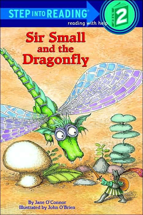 Sir Small and the Dragonfly: (Step into Reading Books Series: A Step 2 Book)