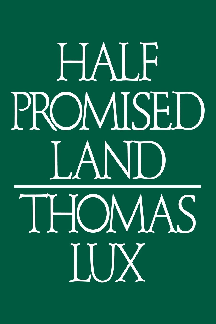 Half Promised Land