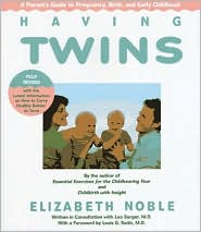 Having Twins: A Parent's Guide to Pregnancy, Birth and Early Childhood