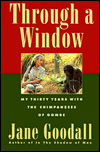 Through a Window : My Thirty Years with the Chimpanzees of Gombe