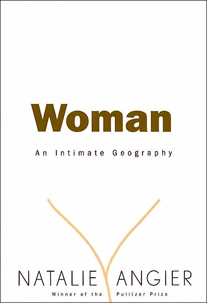 Woman: An Intimate Geography